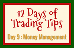 12 Days of Trading Tips Day 9